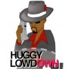 Huggy Lowdown